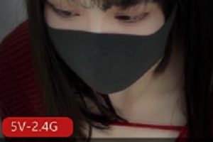 清纯学妹-羞羞兔-4部小合集[5V-2.4G]：唯美时长高清资源，R捏自拍视频下载观看
